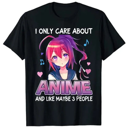 I Only Care about Anime T-Shirt